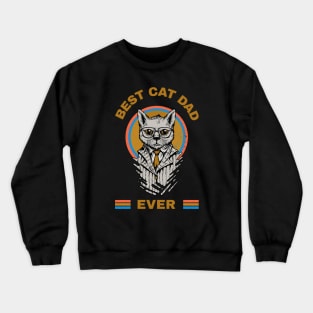 Best Cat Dad Ever Crewneck Sweatshirt